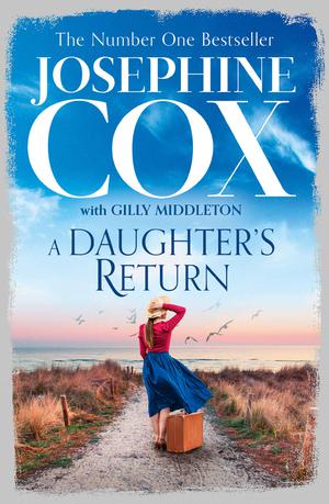 A Daughter’s Return by Josephine Cox
