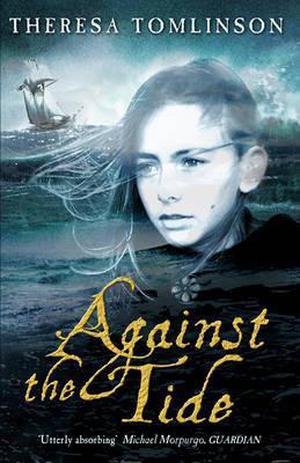 Against the Tide by Theresa Tomlinson