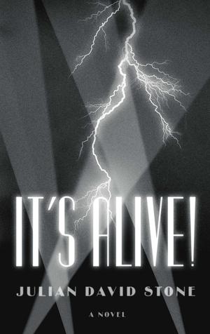 It's Alive! by Julian David Stone