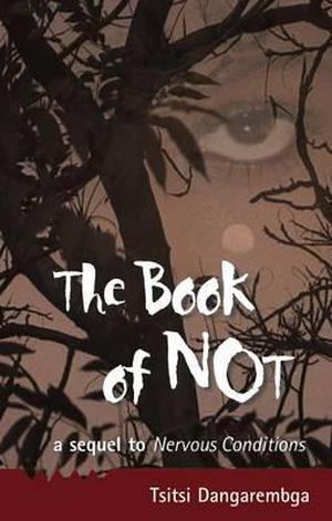 The Book of Not by Tsitsi Dangarembga