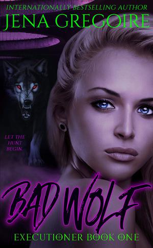 Bad Wolf by Jena Gregoire