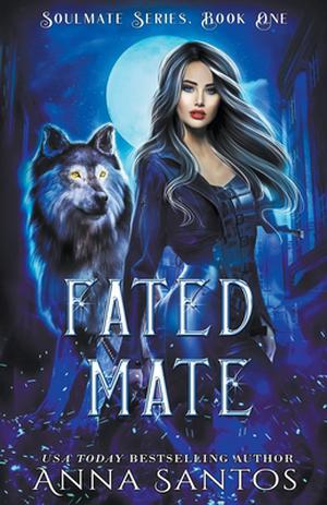 Fated Mate by Anna Santos