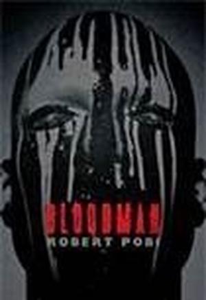 Bloodman by Robert Pobi