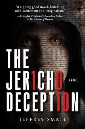 The Jericho Deception: A Novel by Jeffrey Small