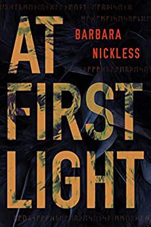 At First Light by Barbara Nickless