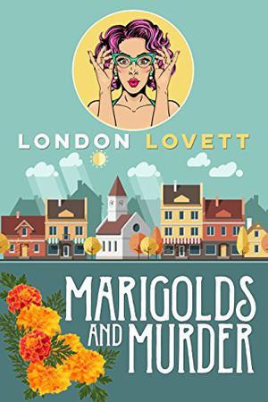 Marigolds and Murder (Port Danby #1)