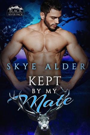 Kept by My Mate by Skye Alder