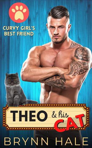 Theo & His Cat (Curvy Girl's Best Friend #1)