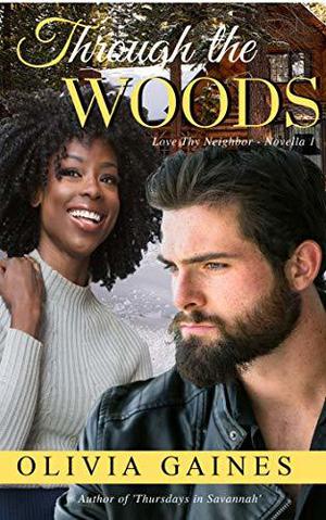 Through the Woods (Love Thy Neighbor #1)