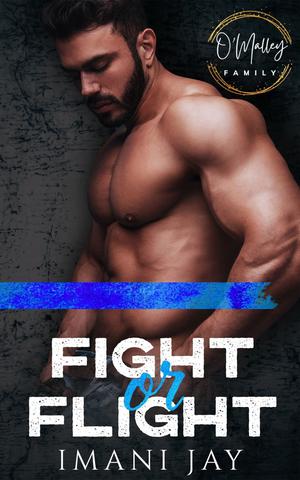 Fight Or Flight (O'Malley Family #1)