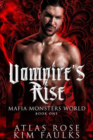 Vampire's Rise (Vampire Mafia Monsters #4)