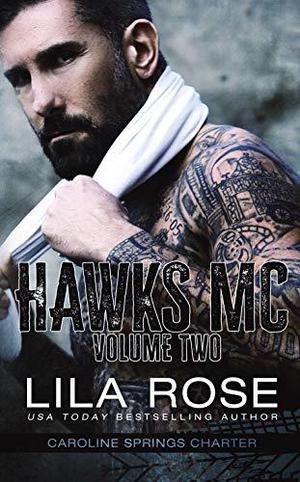 Hawks MC: Caroline Springs Charter, Volume Two (Hawks MC Caroline Springs Charter #4.5-6)