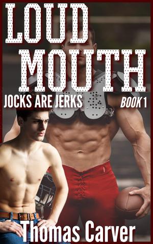 Loud Mouth (Jocks Are Jerks #1)