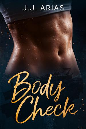 Body Check: A Lesbian Romance by J.J. Arias
