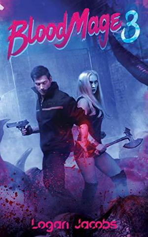 Blood Mage 3 (Blood Mage #3)