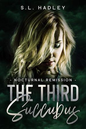 The Third Succubus (Nocturnal Remission #3)
