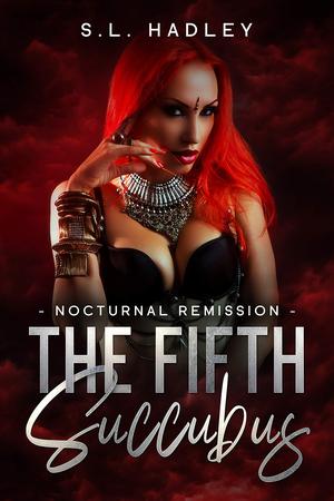 The Fifth Succubus (Nocturnal Remission #5)