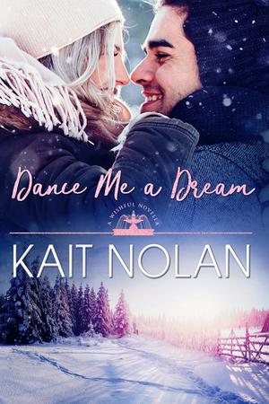 Dance Me A Dream (Wishful #7)