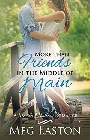 More than Friends in the Middle of Main Street (Nestled Hollow #4)