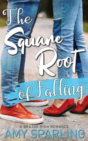 The Square Root of Falling by Amy Sparling
