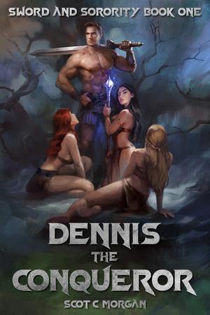 Dennis the Conqueror by Scot C. Morgan