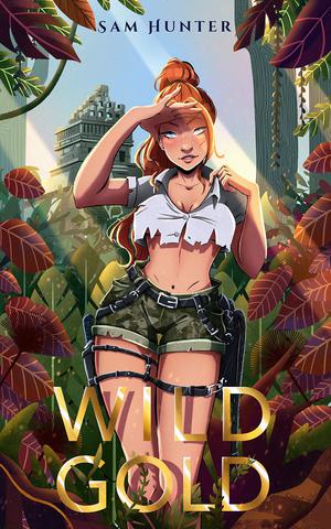 Wild Gold by Sam Hunter