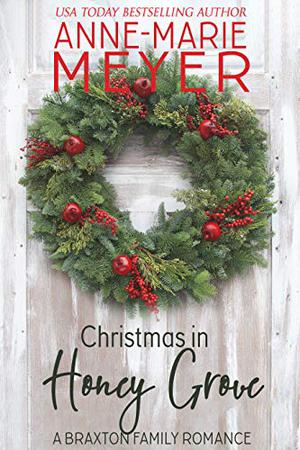 Christmas in Honey Grove (Braxton Brothers #5)
