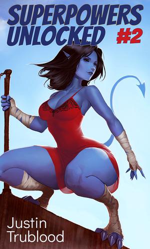 Superpowers Unlocked #2 by Justin Trublood
