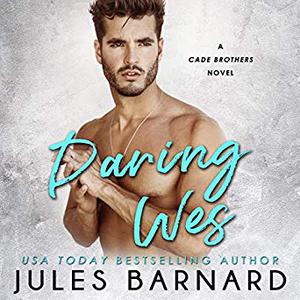 Daring Wes (Cade Brothers #2)