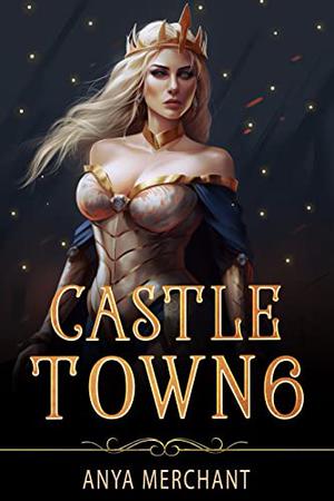 Castle Town 6 by Anya Merchant