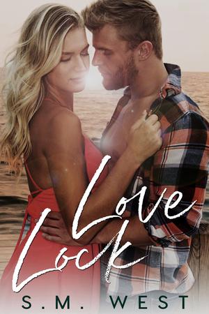 Love Lock by S.M. West