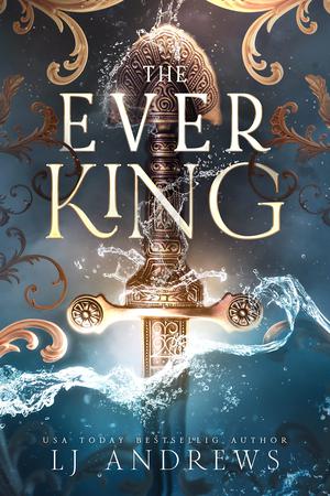 The Ever King by L.J. Andrews