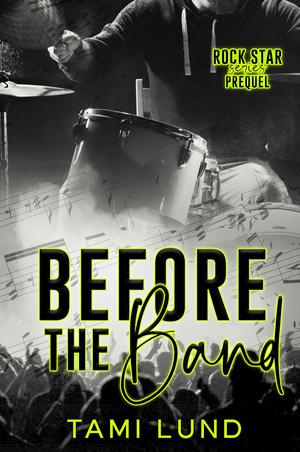 Before the Band by Tami Lund
