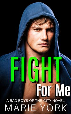 Fight For Me by Marie York