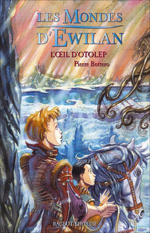 L'Œil d'Otolep by Pierre Bottero