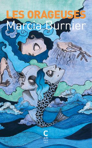 Les Orageuses by Marcia Burnier