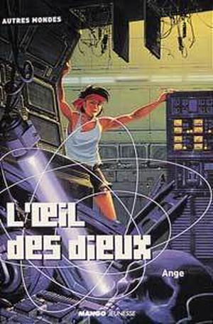 L'Oeil des dieux by Ange