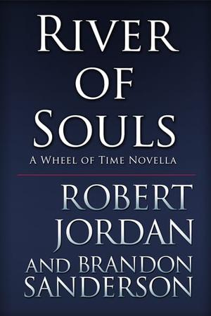 River of Souls (The Wheel of Time #14.5)
