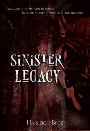 Sinister Legacy: An erotic horror novel by Harleigh Beck