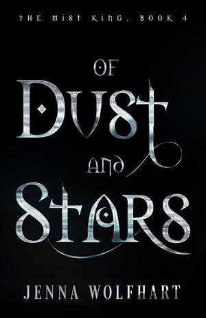 Of Dust and Stars by Jenna Wolfhart