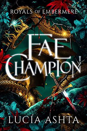 Fae Champion (Royals of Embermere #2)