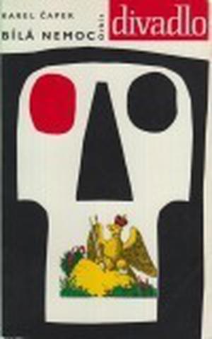 Bílá nemoc by Karel Čapek