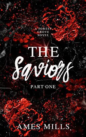 The Saviors: Part One (Forest Grove #1)