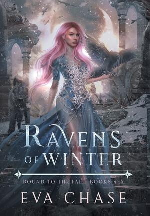Ravens of Winter: Bound to the Fae - Books 4-6 (2) (Bound to the Fae #4-6)