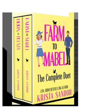 Farm to Mabel: The Complete Duet by Krista Sandor