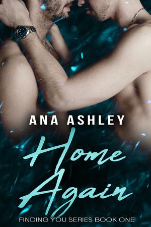 Home Again by Ana Newfolk, Ana Ashley