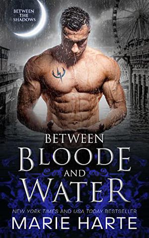 Between Bloode and Water (Between the Shadows #3)