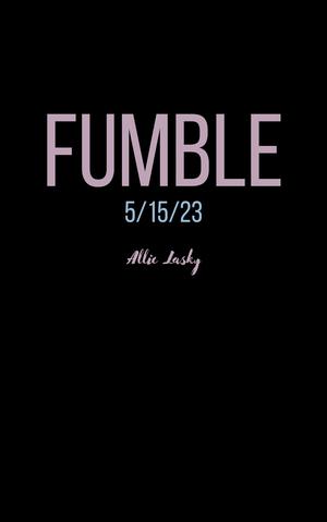 Fumble: a best friend's sister college football secret romance (X’s and O’s #4)