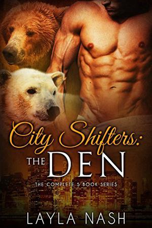 City Shifters: the Den Box Set by Layla Nash