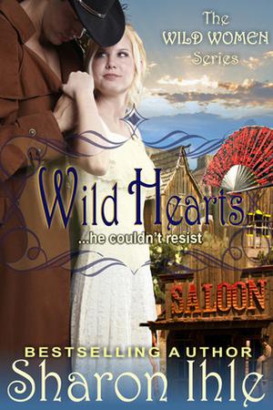 Wild Hearts by Sharon Ihle